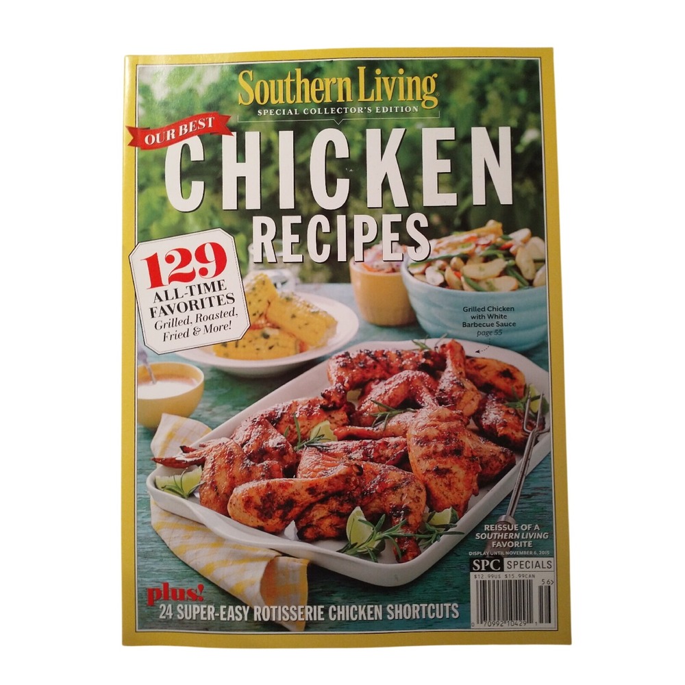 Southern Living Our Best Chicken Recipes Special Collector Edition Magazine 2015